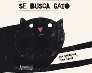 Generalmente hablando suicidio Salida Libro Se Busca Gato, Ana Saldanha, ISBN 9789568484705. Comprar en Buscalibre