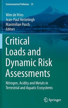 portada Critical Loads and Dynamic Risk Assessments: Nitrogen, Acidity and Metals in Terrestrial and Aquatic Ecosystems (en Inglés)