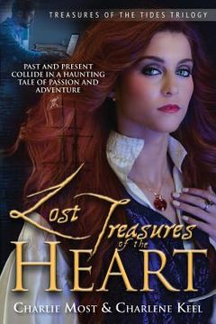 portada Lost Treasures of the Heart: Past and Present Collide in a Haunting Tale of Passion and Adventure (en Inglés)