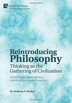 portada Reintroducing Philosophy: Thinking as the Gathering of Civilization (Series in Philosophy) (en Inglés)