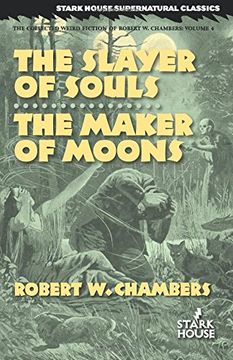 portada The Slayer of Souls / The Maker of Moons (in English)