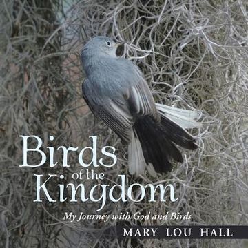 portada Birds of the Kingdom: My Journey with God and Birds (en Inglés)