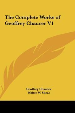 portada the complete works of geoffrey chaucer v1 (en Inglés)