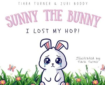 portada Sunny The Bunny: I Lost My Hop! (in English)