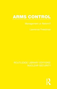 portada Arms Control: Management or Reform? (Routledge Library Editions: Nuclear Security) (in English)