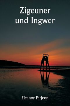 portada Zigeuner und Ingwer (en Alemán)