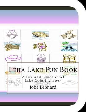 portada Lejia Lake Fun Book: A Fun and Educational Lake Coloring Book