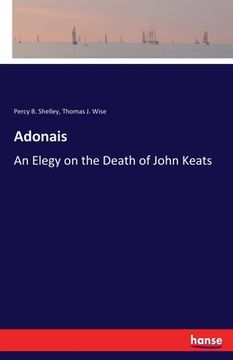 portada Adonais: An Elegy on the Death of John Keats (en Inglés)