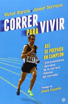 portada Correr para vivir: Así se prepara un campeón (in Spanish)