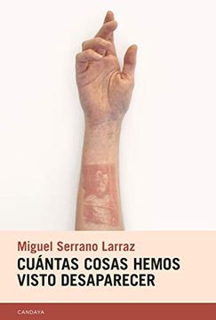 portada Cuántas Cosas Hemos Visto Desaparecer (in Spanish)