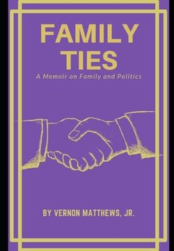 portada Family Ties: A Memoir Of Family and Politics (in English)