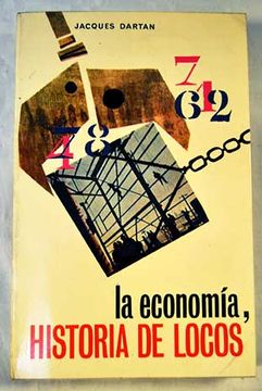 portada La economa, historia de locos
