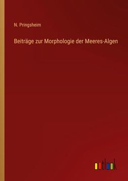 portada Beiträge zur Morphologie der Meeres-Algen (in German)