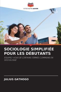 portada Sociologie Simplifiée Pour Les Débutants (en Francés)