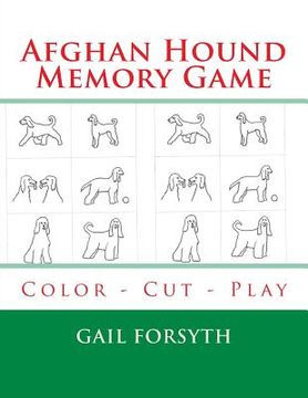 portada Afghan Hound Memory Game: Color - Cut - Play (in English)