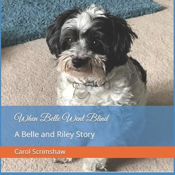 portada When Belle Went Blind: A Belle and Riley Story (en Inglés)