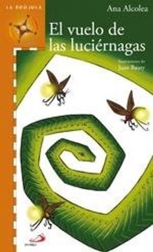 El vuelo de las luciérnagas (La brújula - serie naranja)