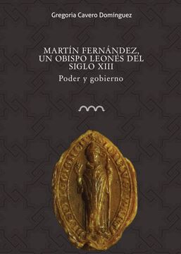 portada Martin Fernandez, un Obispo Leones del Siglo Xiii