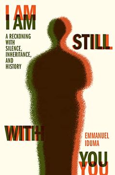 portada I am Still With You: A Reckoning With Silence, Inheritance, and History (in English)