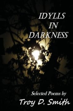 portada Idylls in Darkness: Selected Poems (en Inglés)