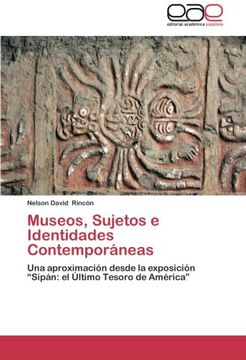 portada Museos, Sujetos E Identidades Contemporaneas