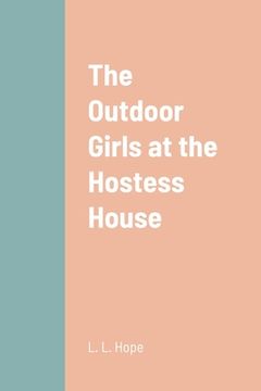 portada The Outdoor Girls at the Hostess House (en Inglés)