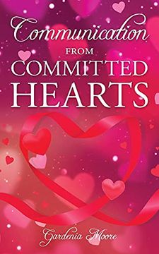 portada Communication From Committed Hearts (in English)