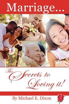 portada marriage...the secrets to loving it! (en Inglés)
