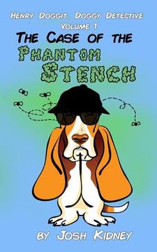 portada Henry Doggit, Doggy Detective: The Case of the Phantom Stench (en Inglés)