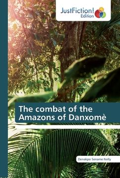 portada The combat of the Amazons of Danxomè (in English)