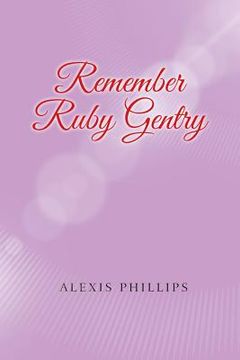 portada Remember Ruby Gentry (en Inglés)
