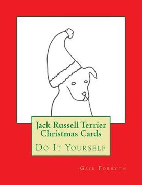 portada Jack Russell Terrier Christmas Cards: Do It Yourself (en Inglés)