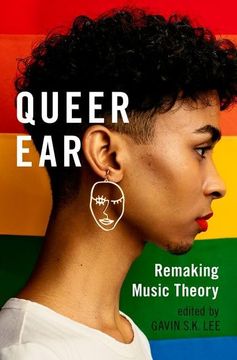 portada Queer Ear: Remaking Music Theory (en Inglés)