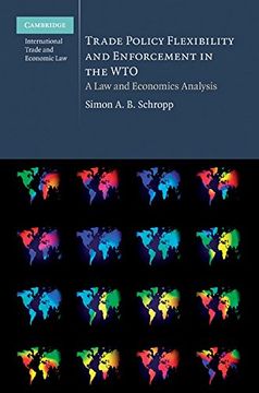 portada Trade Policy Flexibility and Enforcement in the wto (Cambridge International Trade and Economic Law) (en Inglés)