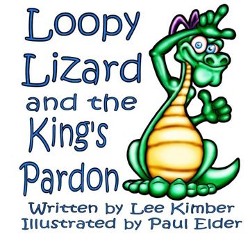 portada Loopy Lizard and the King's Pardon