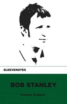 portada Sleevenotes: Bob Stanley 