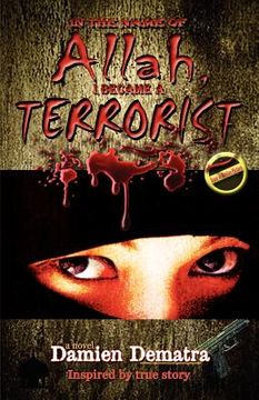 portada in the name of allah, i became a terrorist (en Inglés)