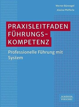 portada Praxisleitfaden Führungskompetenz Professionelle Führung mit System (en Alemán)