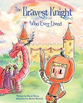 portada The Bravest Knight who Ever Lived (in English)