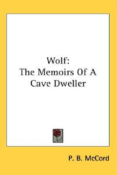 portada wolf: the memoirs of a cave dweller (en Inglés)