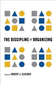 portada the discipline of organizing (en Inglés)