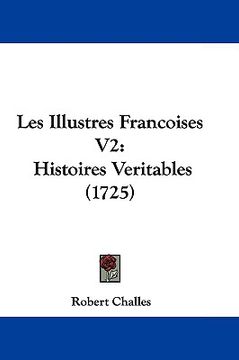 portada les illustres francoises v2: histoires veritables (1725) (en Inglés)