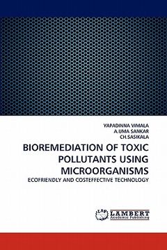 portada bioremediation of toxic pollutants using microorganisms (in English)