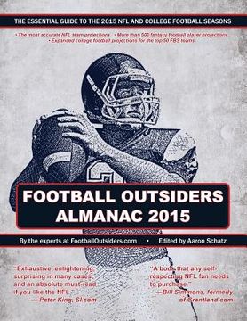 portada Football Outsiders Almanac 2015: The Essential Guide to the 2015 NFL and College Football Seasons (en Inglés)