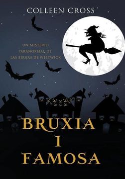 portada Bruixa i Famosa: Un Misteri Paranormal de les Bruixes de Westwick (en Catalá)