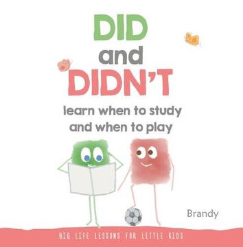 portada Big Life Lessons for Little Kids: Did and Didn't Learn When to Study and When to Play (Big Life Lessons/Little Kids)