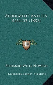 portada atonement and its results (1882) (en Inglés)