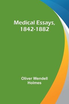 portada Medical Essays, 1842-1882 (en Inglés)