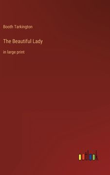 portada The Beautiful Lady: in large print (en Inglés)