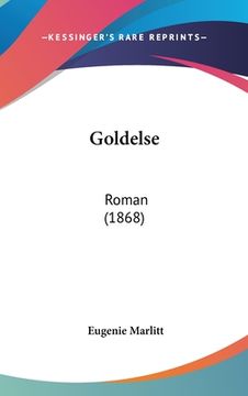 portada Goldelse: Roman (1868) (en Alemán)